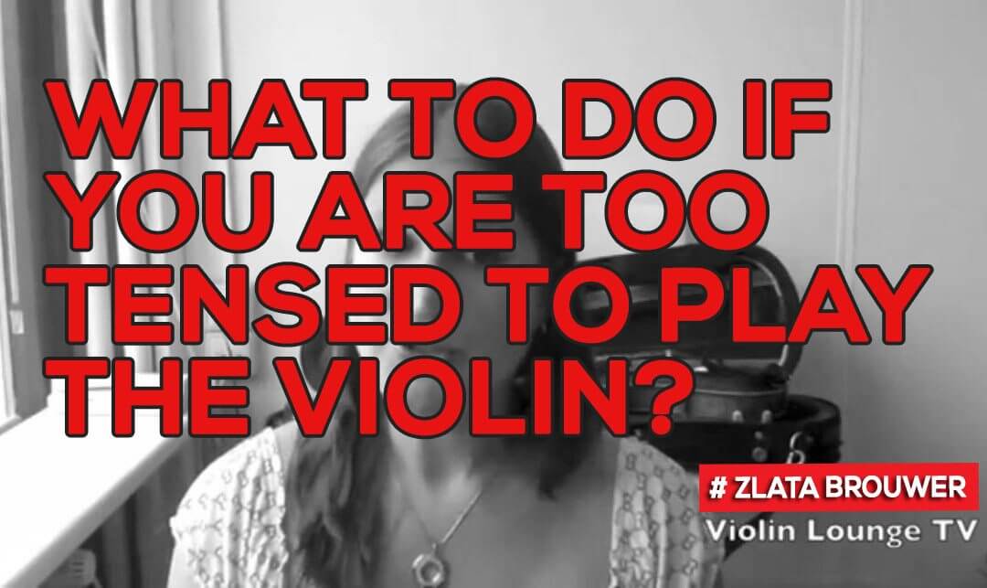 What to do if you are too tensed to play the violin?