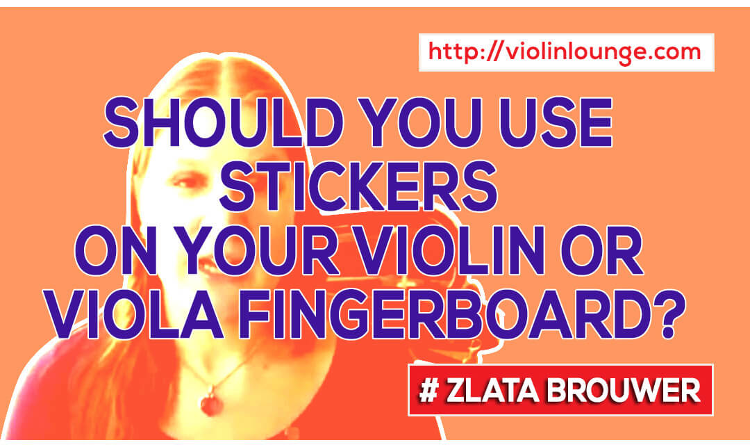 Should You Use Stickers on Your Violin or Viola Fingerboard?