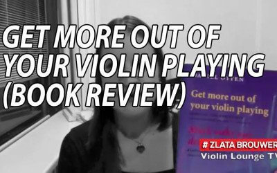 Get More Out of Your Violin Playing (book review)