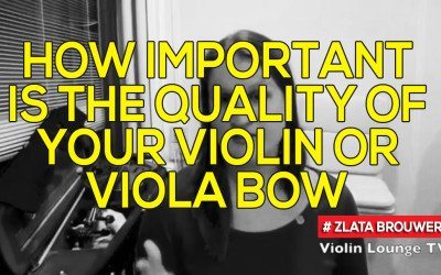 How Important is the Quality of Your Violin or Viola Bow