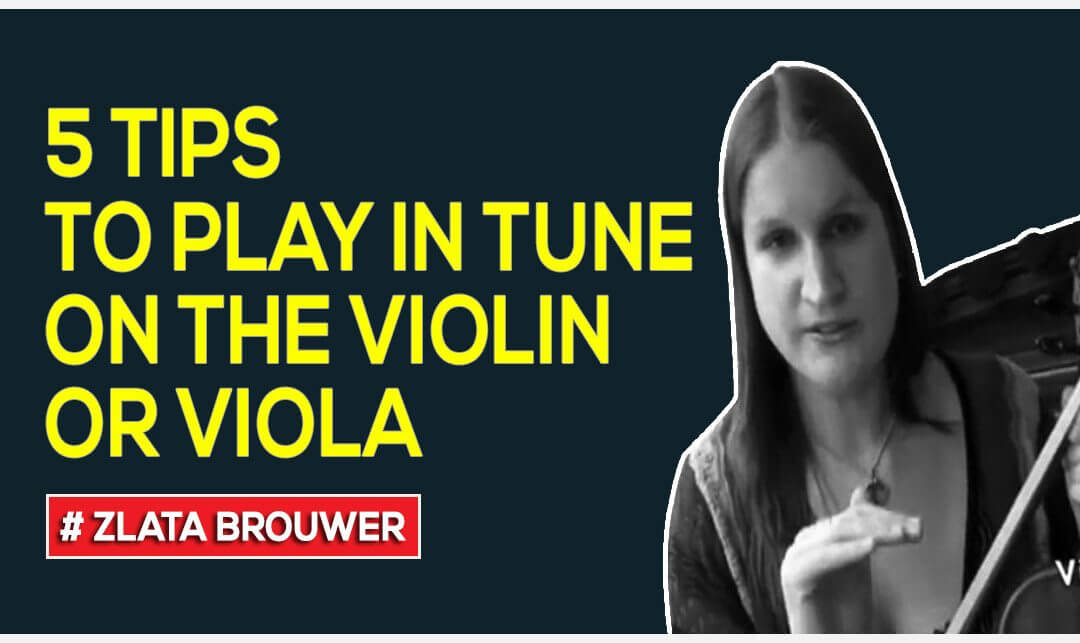 5 Tips to Play in Tune on the Violin or Viola