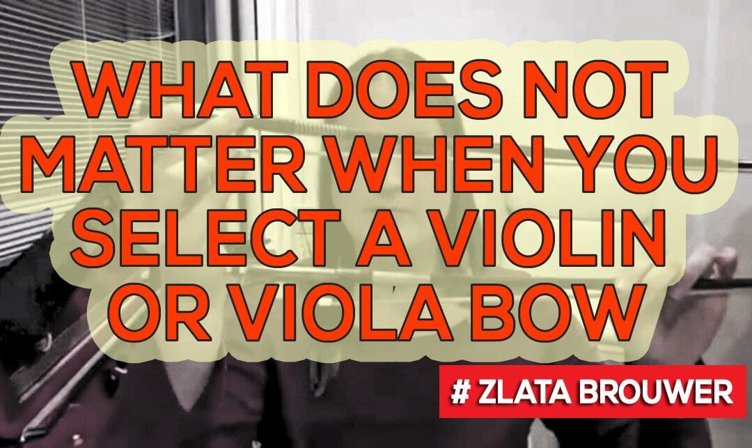 What DOES Matter When You Select a Violin or Viola Bow