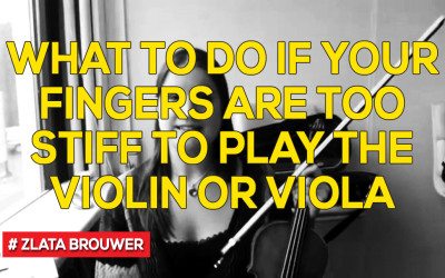 What To Do if Your Fingers are Too Stiff to Play the Violin or Viola