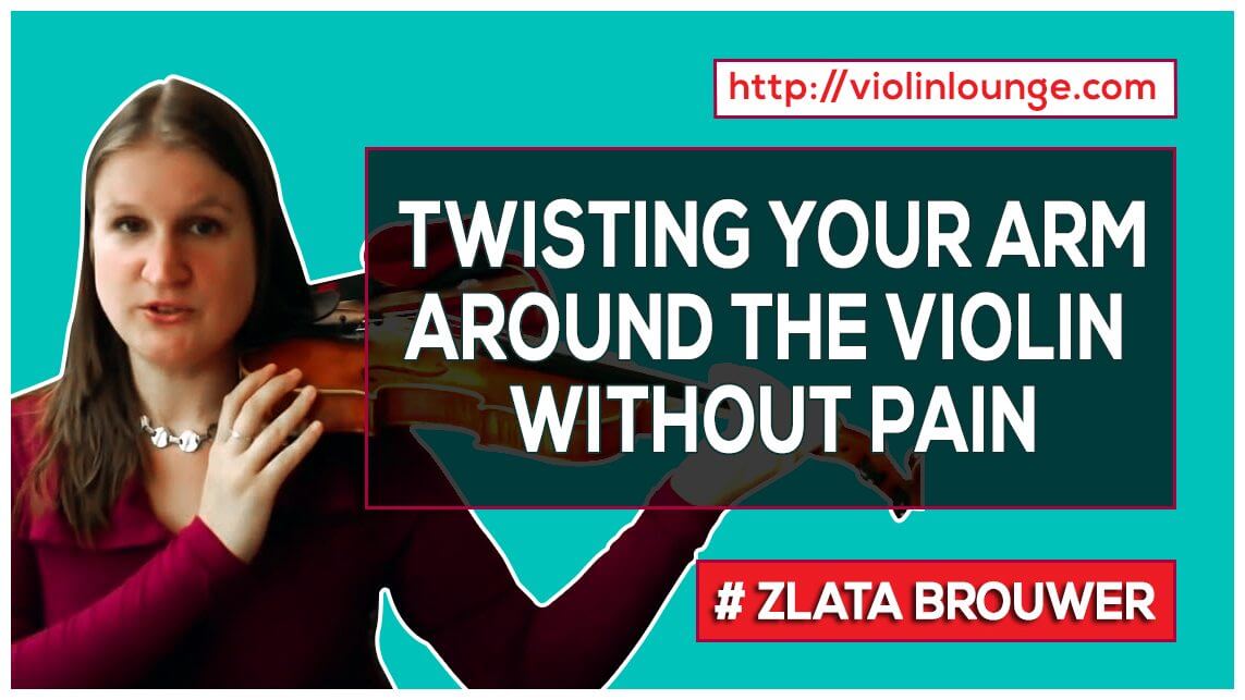How to 'Twist' Your Arm around the Violin Without Pain Violin Lounge