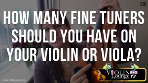 What Tailpiece and How Many Fine Tuners Should You Have on Your Violin or Viola? What Tailpiece and How Many Fine Tuners Should You Have on Your Violin or Viola?
