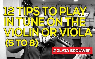 12 Tips to Play in Tune on the Violin or Viola (5 to 8)
