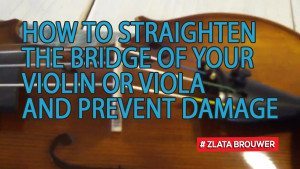 How to Straighten the Bridge of Your Violin or Viola and Prevent Damage How to Straighten the Bridge of Your Violin or Viola and Prevent Damage