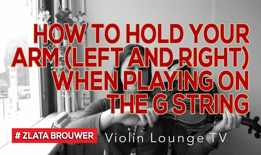 How To Hold Your Arm (left and right) when Playing on the G String