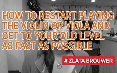 How to ReStart Playing the Violin or Viola and Get to Your Old Level as Fast as Possible