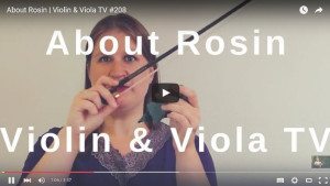 About Rosin | Violin & Viola TV #208 About Rosin | Violin & Viola TV #208