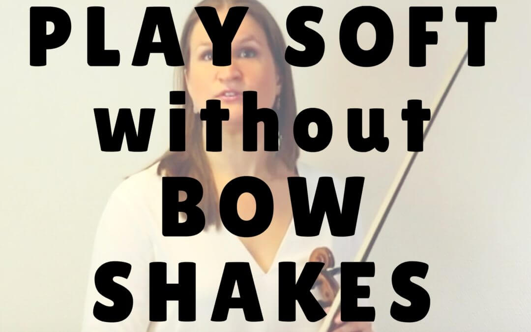[Video] How to Play Soft without Bow Shakes | Violin Lounge TV #252