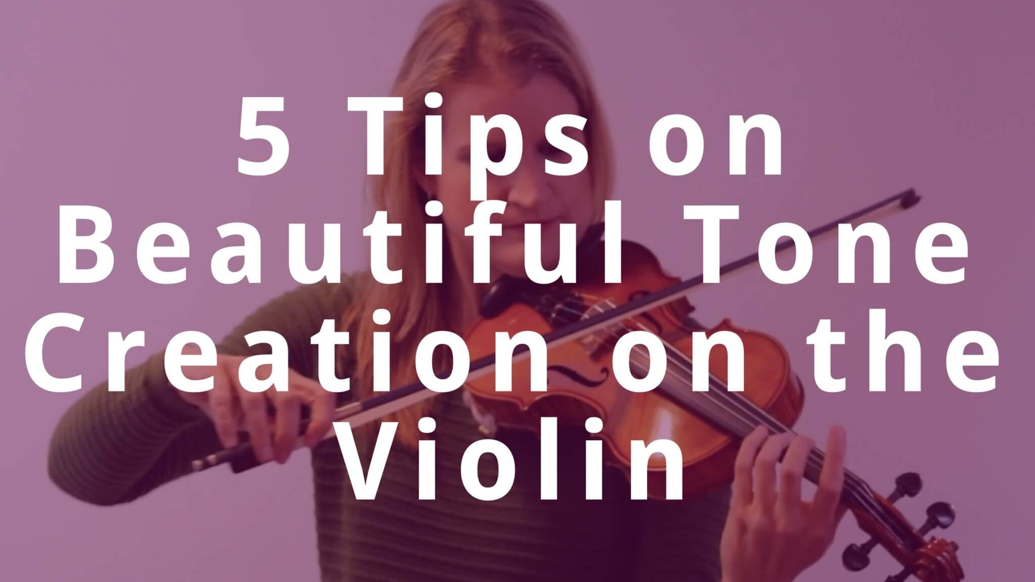 5 Tips on Beautiful Tone Creation on the Violin Violin Lounge TV 264
