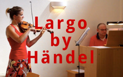 Largo (Ombra mai fu) from Xerxes by Händel (violin and organ)