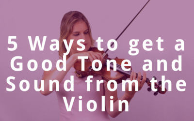 5 Ways to get a Good Tone and Sound from the Violin | Violin Lounge TV #281