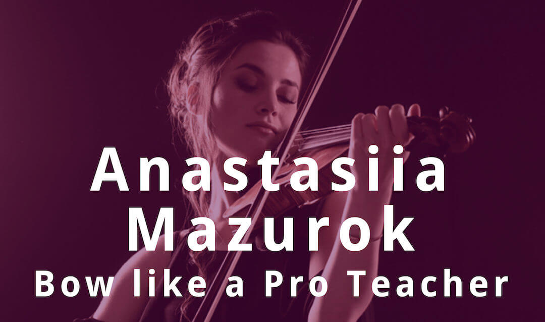 Violin Lessons with Concert Violinist Anastasiia Mazurok