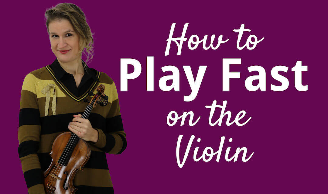 4 Practice Tips to Play Fast on the Violin