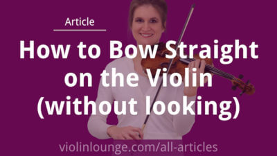 How to Bow Straight on the Violin (without looking) How to Bow Straight on the Violin (without looking)