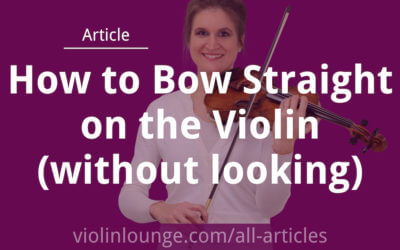 How to Bow Straight on the Violin (without looking)