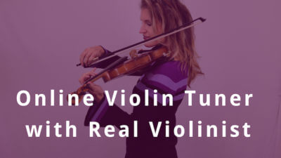 Online Violin Tuner with Real Violinist Online Violin Tuner with Real Violinist