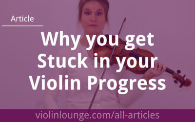 Why you get Stuck in your Violin Progress