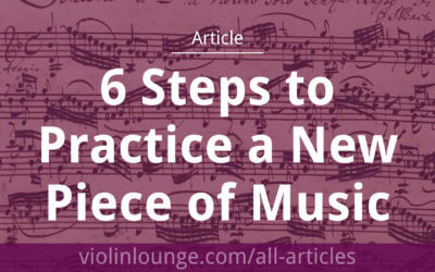 6 Steps to Practice a New Piece of Music