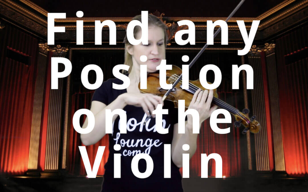 How to Find any Position on the Violin | Violin Lounge TV #307