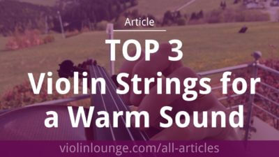 Top 3 Violin Strings for a Warm Sound Top 3 Violin Strings for a Warm Sound