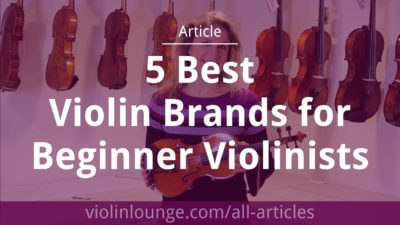5 Best Violin Brands for Beginner Violinists 5 Best Violin Brands for Beginner Violinists