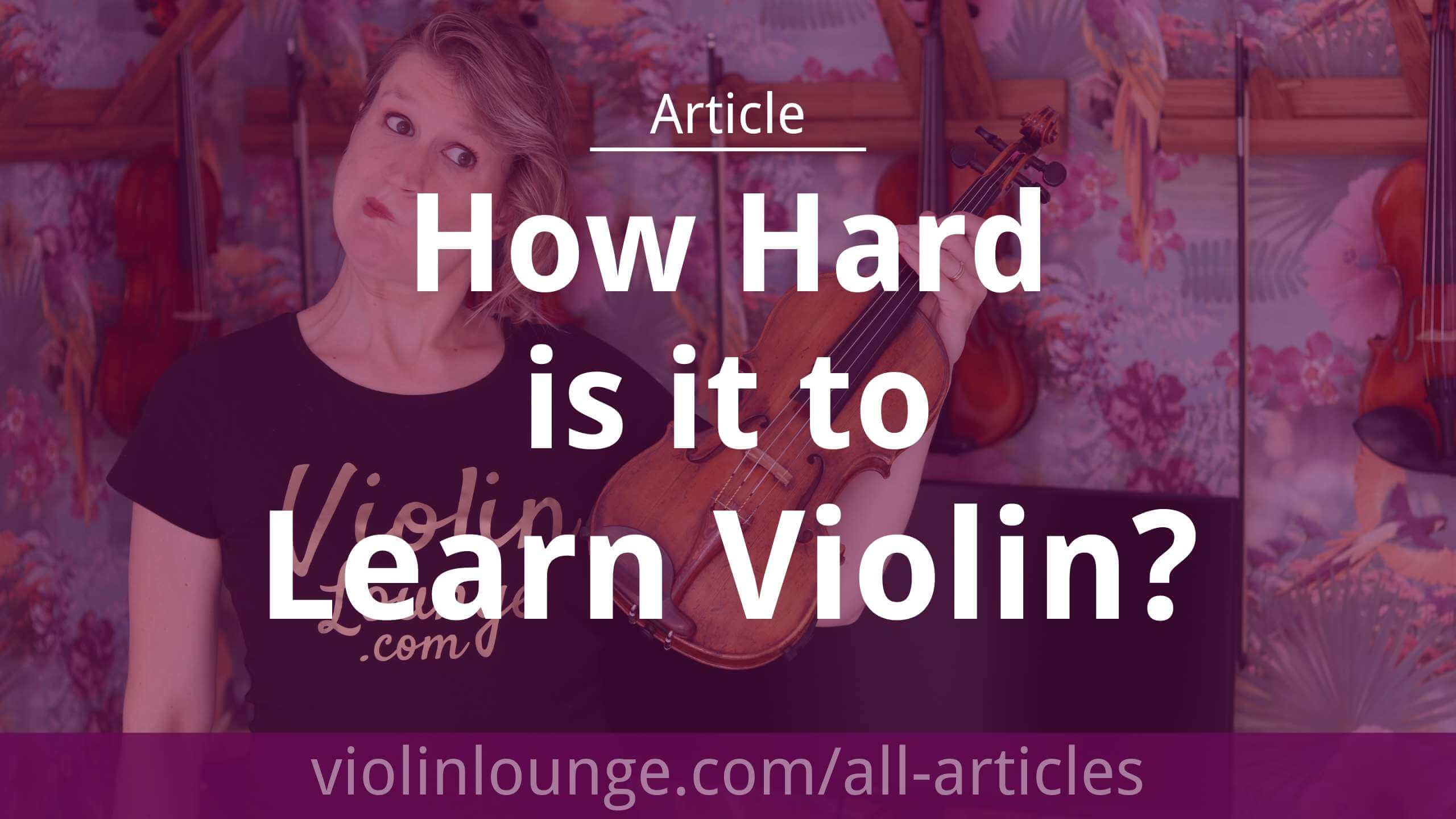 øve sig Parlament korroderer How Hard is it to Learn Violin? - Violin Lounge