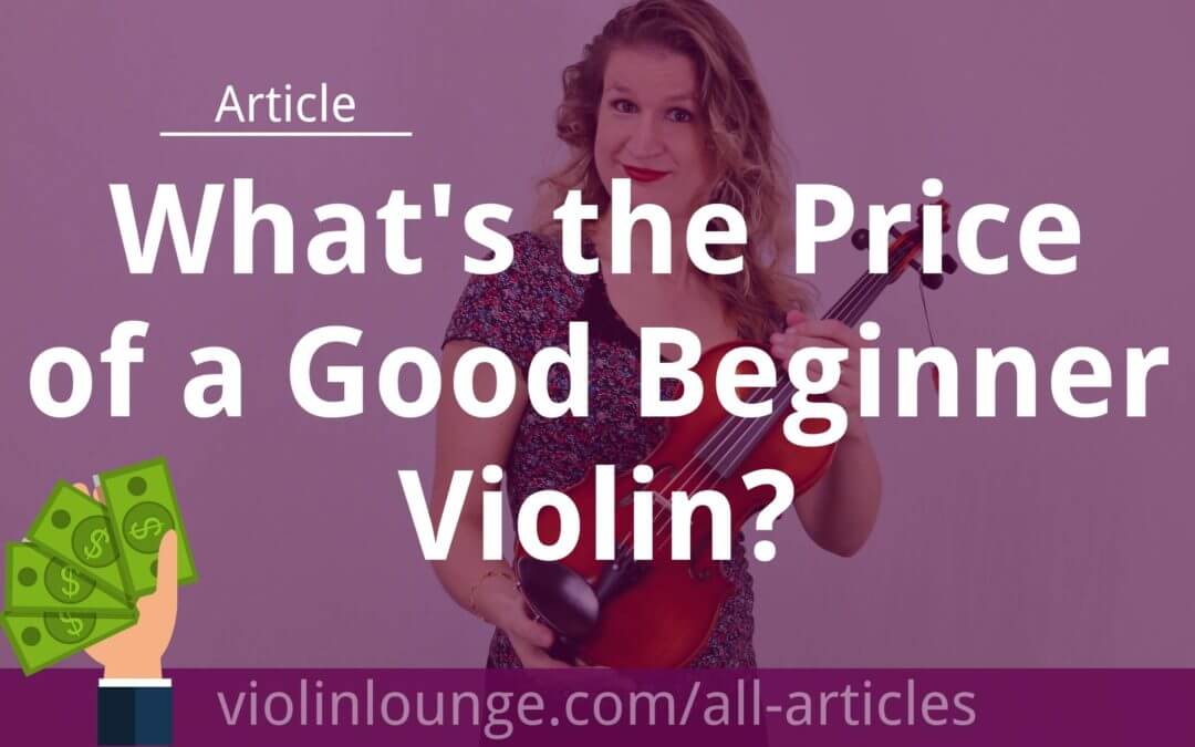 What’s the Price of a Good Beginner Violin?