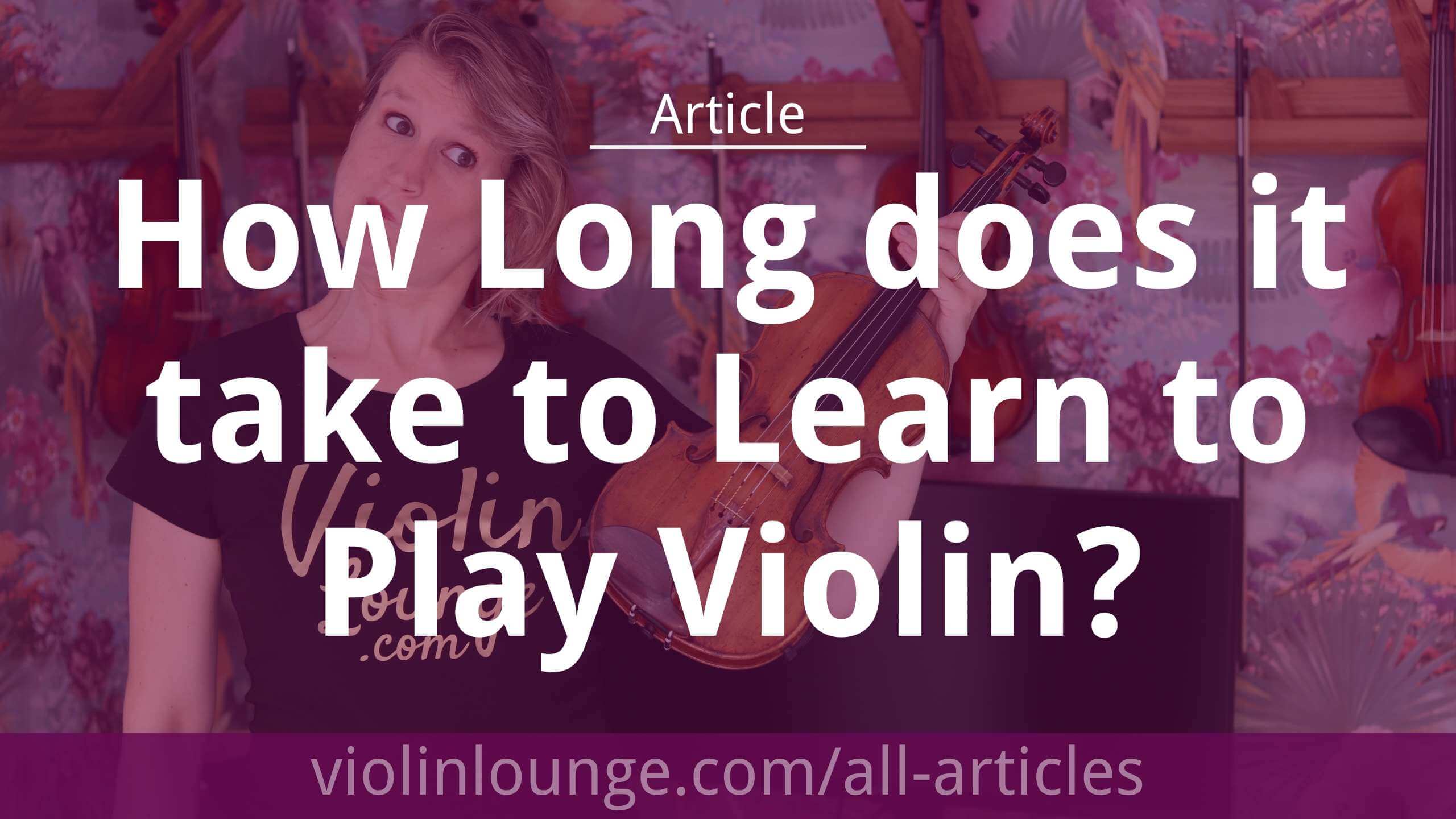 How Long Does It Take To Learn To Play Violin? - Violin Lounge