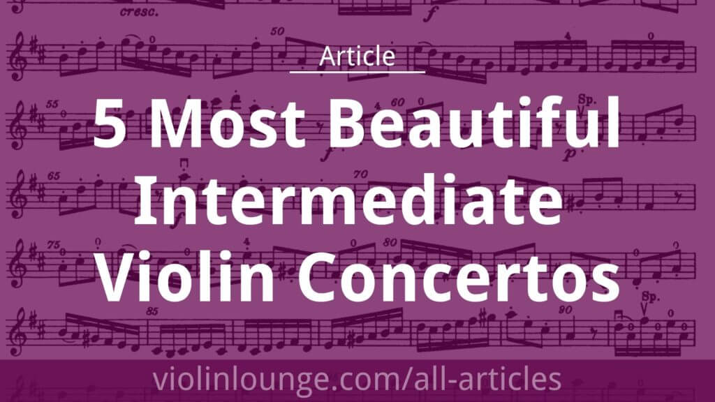 5 Most Beautiful Intermediate Violin Concertos (free sheet music ...