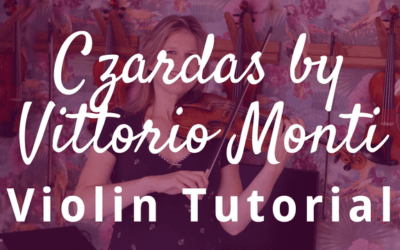 How to Play Czardas by Vittorio Monti on the Violin | Violin Lounge TV #328