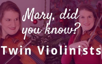 MARY, DID YOU KNOW? – One Girl Two Violins Cover