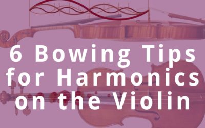 6 Bow Technique Tips for Harmonics on the Violin | Violin Lounge TV #355