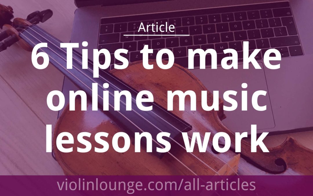 6 Tips to make online music lessons work