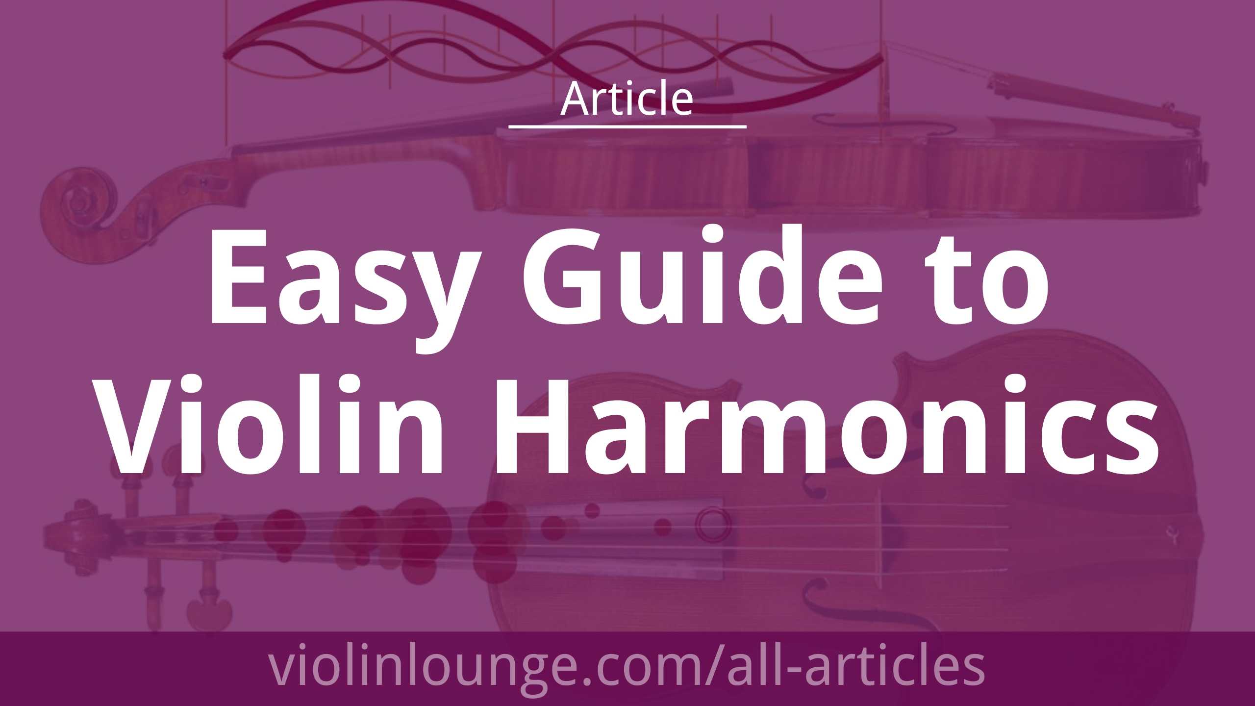 Foto Smil Antipoison Easy Guide to Violin Harmonics - Violin Lounge