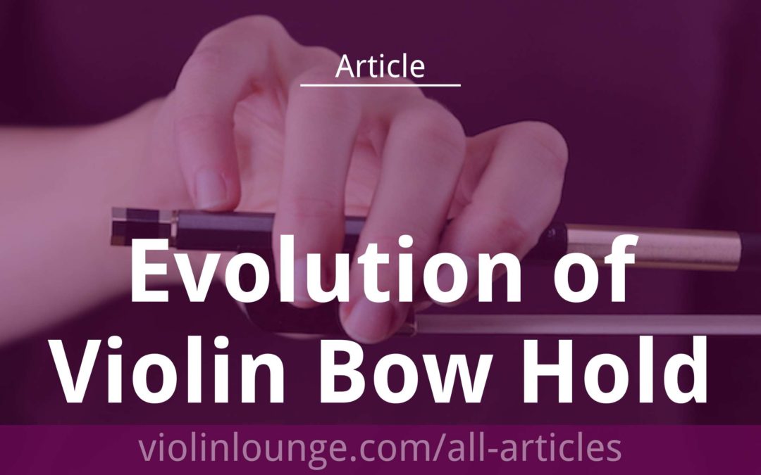 Evolution of Violin Bow Hold