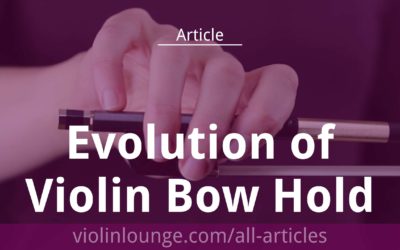 Evolution of Violin Bow Hold