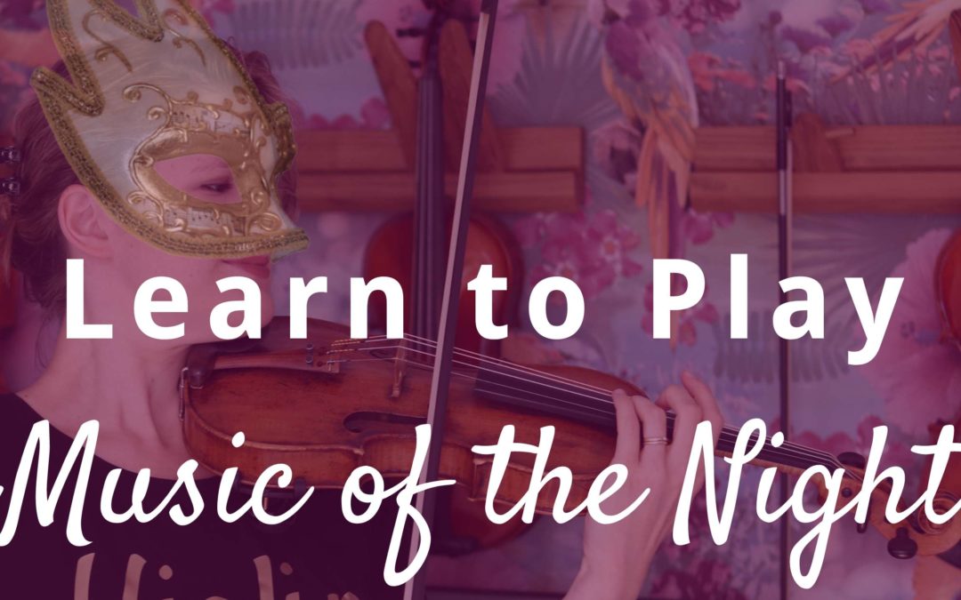 How to Play Music of the Night on Violin | Violin Lounge TV #364