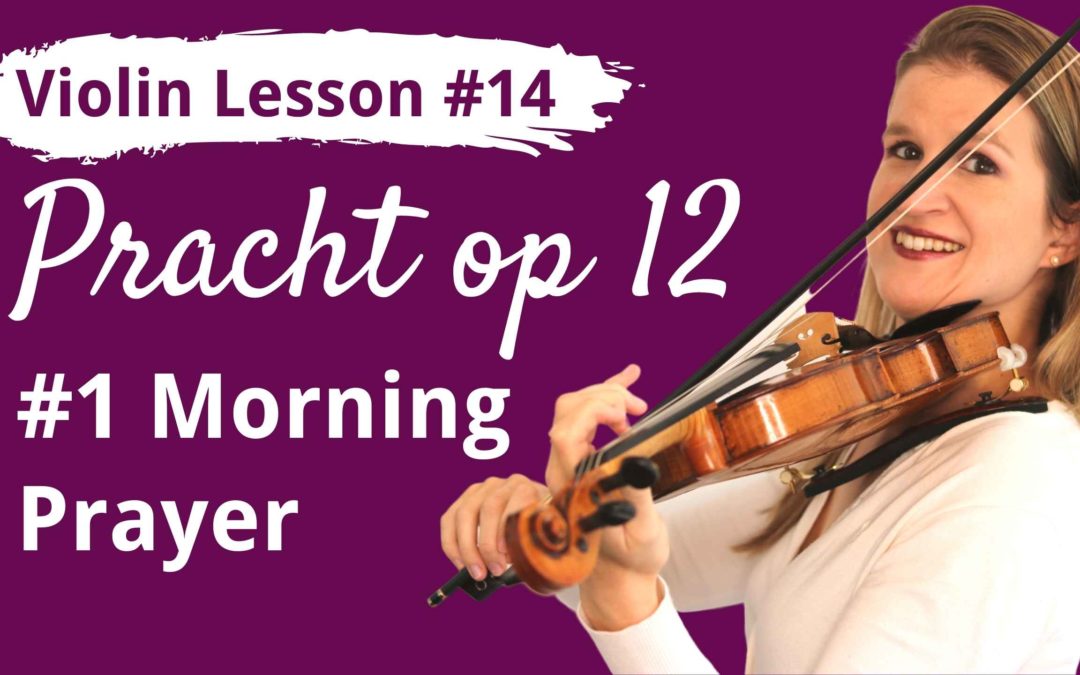 Learn VIOLIN Lesson 14: Play Morning Prayer by Pracht
