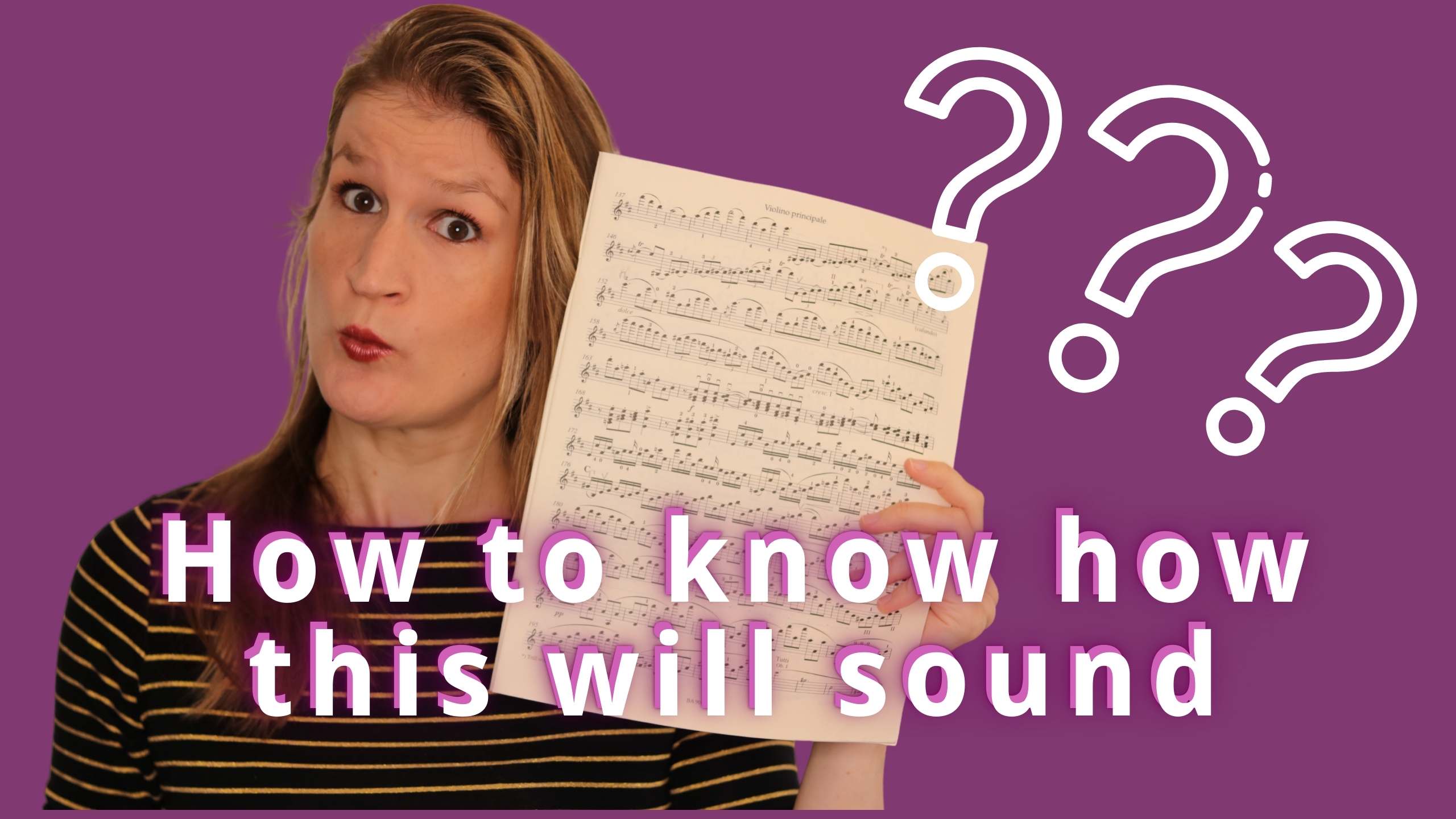 how-to-play-from-sheet-music-when-you-have-no-idea-how-it-should-sound