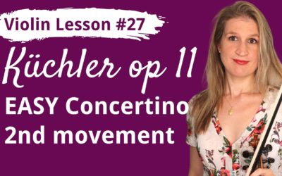 FREE Violin Lesson #27 Küchler EASY CONCERTINO op 11 2nd movement