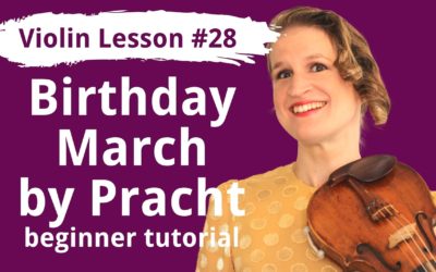 FREE Violin Lesson #28 Birthday March op 12 no 3 by Pracht EASY TUTORIAL