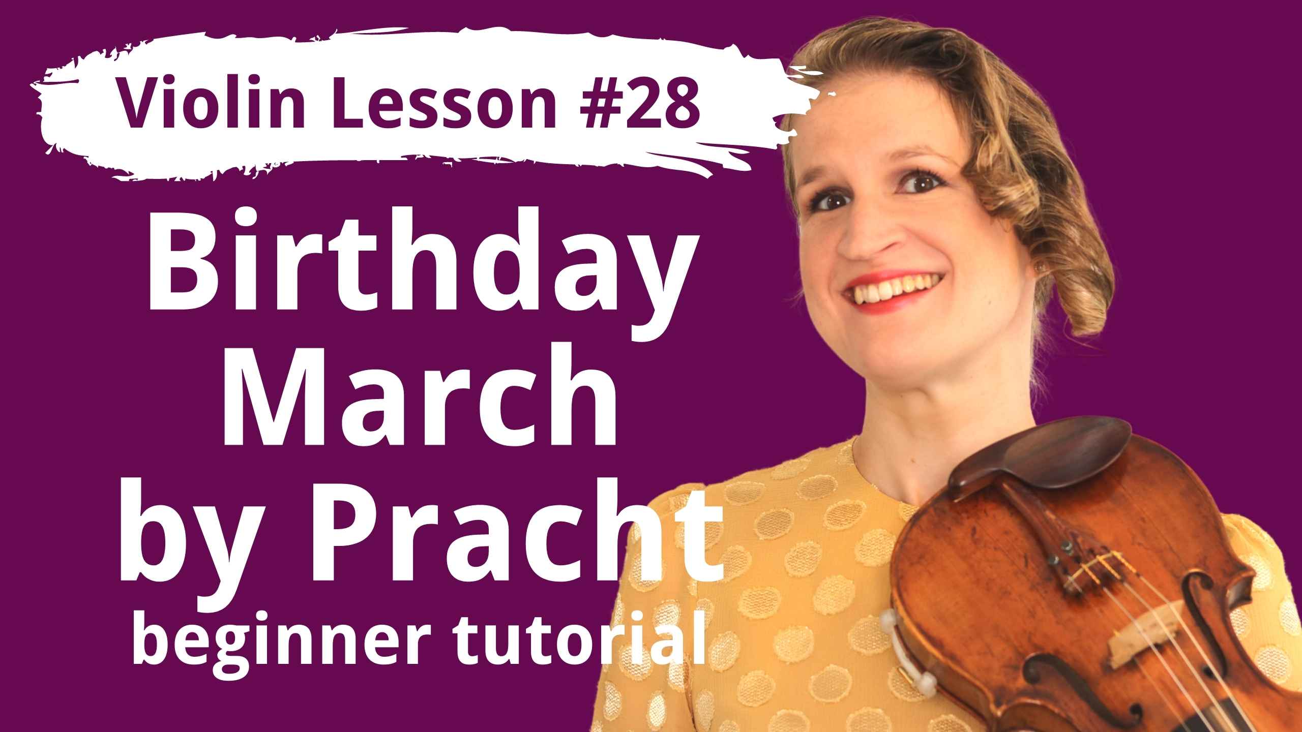 free-violin-lesson-28-birthday-march-op-12-no-3-by-pracht-easy-tutorial-violin-lounge