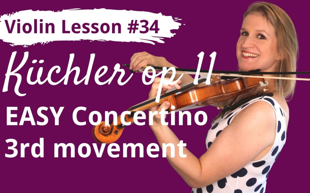 FREE Violin Lesson #34 Küchler EASY CONCERTINO op 11 3rd movement