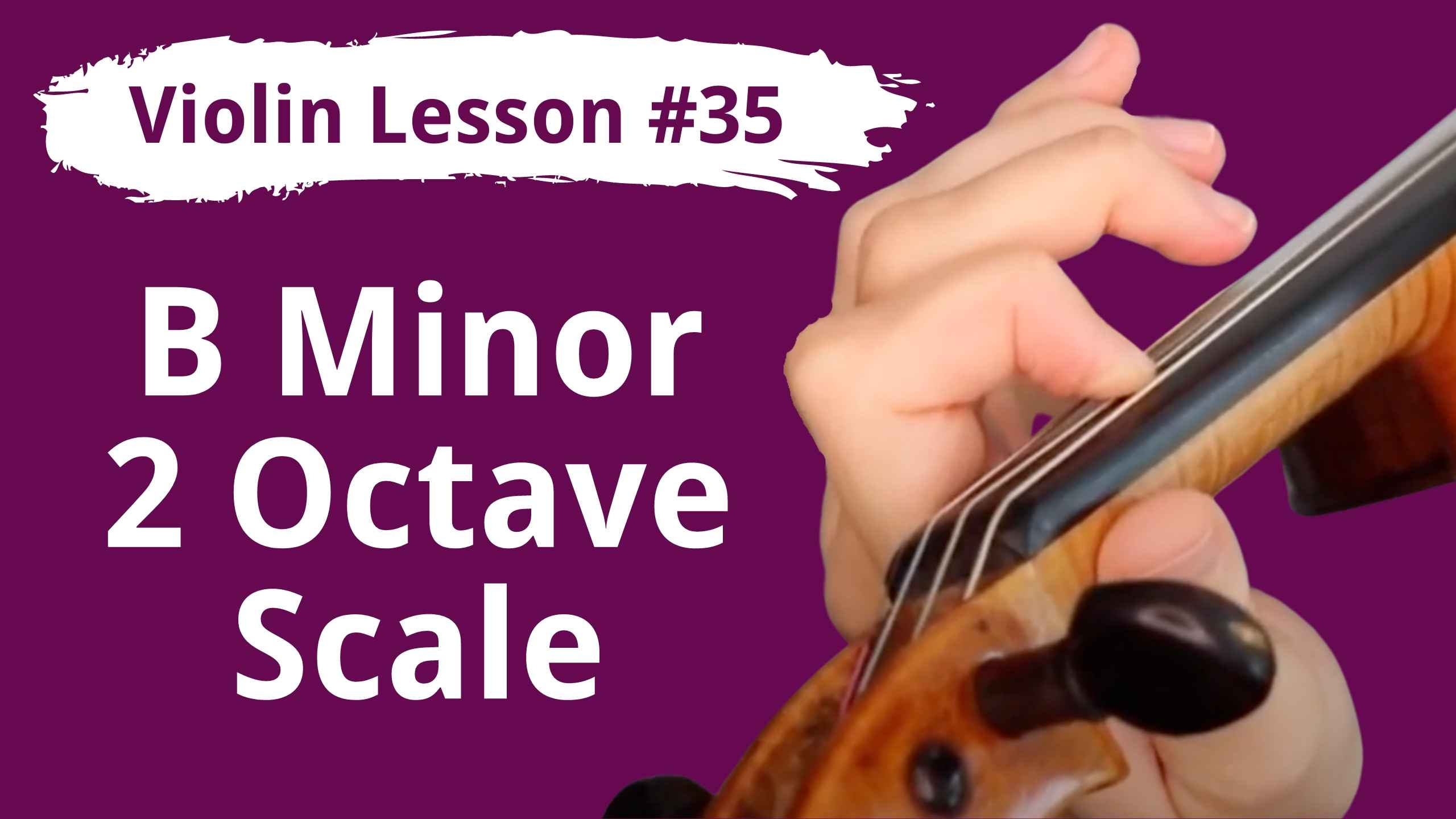 free-violin-lesson-35-first-minor-scale-b-minor-2-octaves-violin-lounge