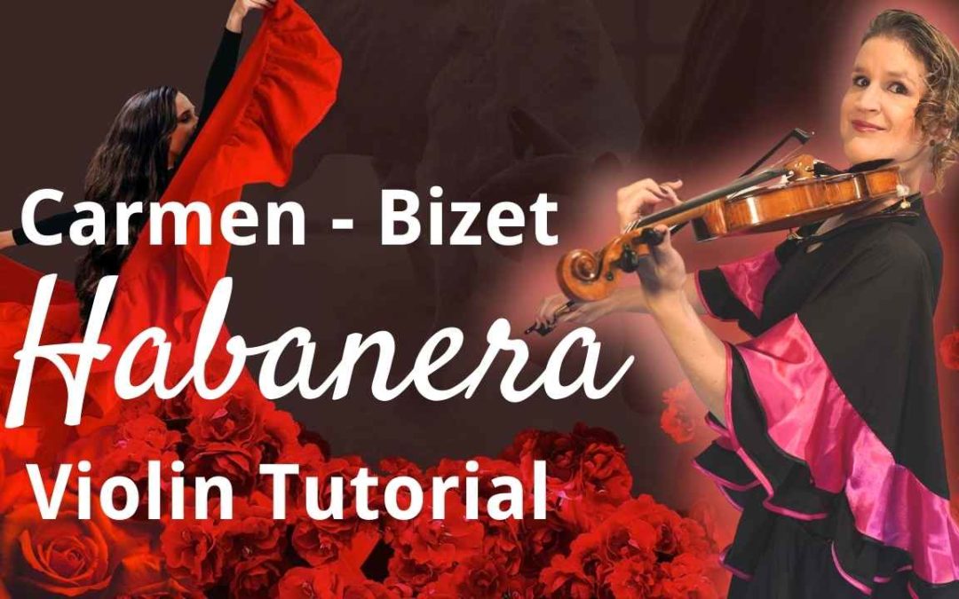 CARMEN Violin Tutorial Habanera by Bizet | Violin Lounge TV #459