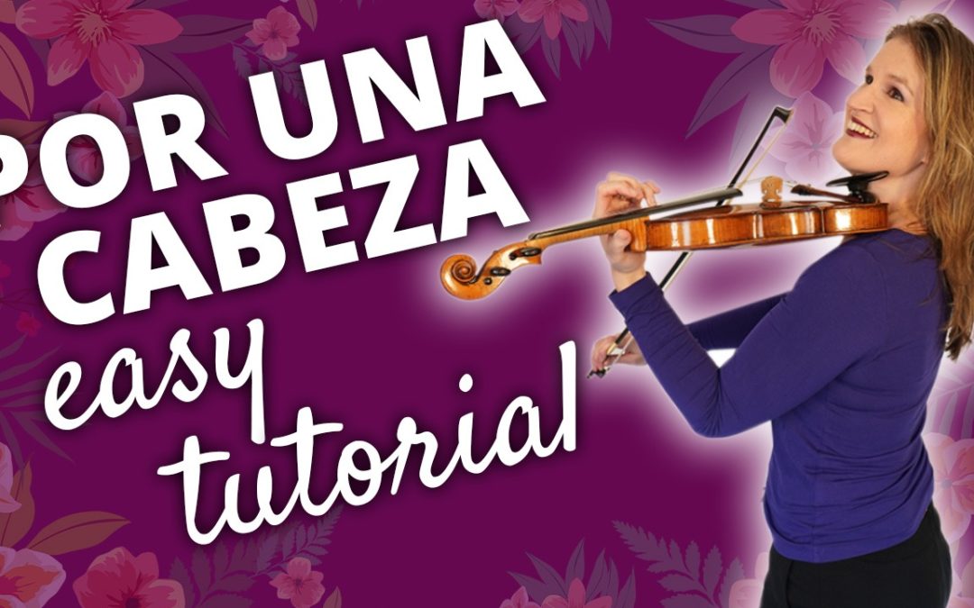Por una Cabeza by Carlos Gardel violin play-along tutorial | Violin Lounge TV #468