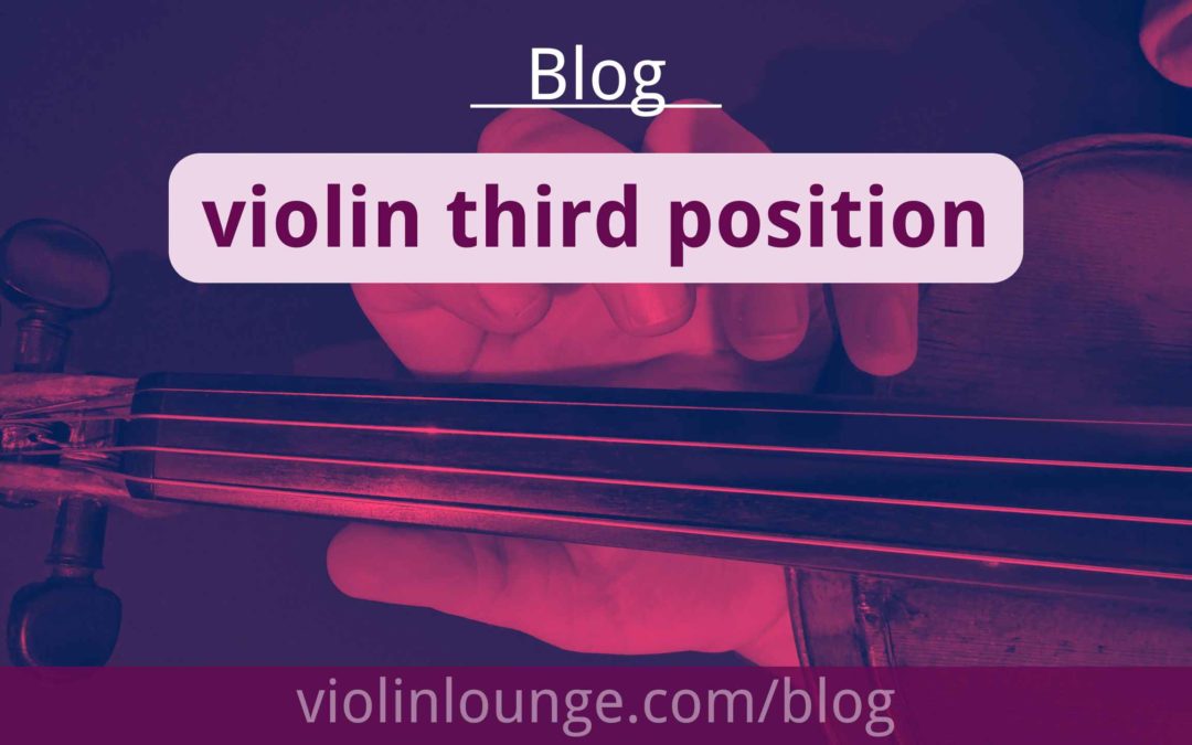 Violin Third Position – all notes, finger chart and exercises